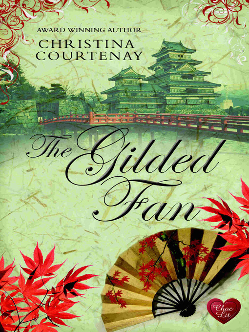 Title details for The Gilded Fan by Christina Courtenay - Wait list